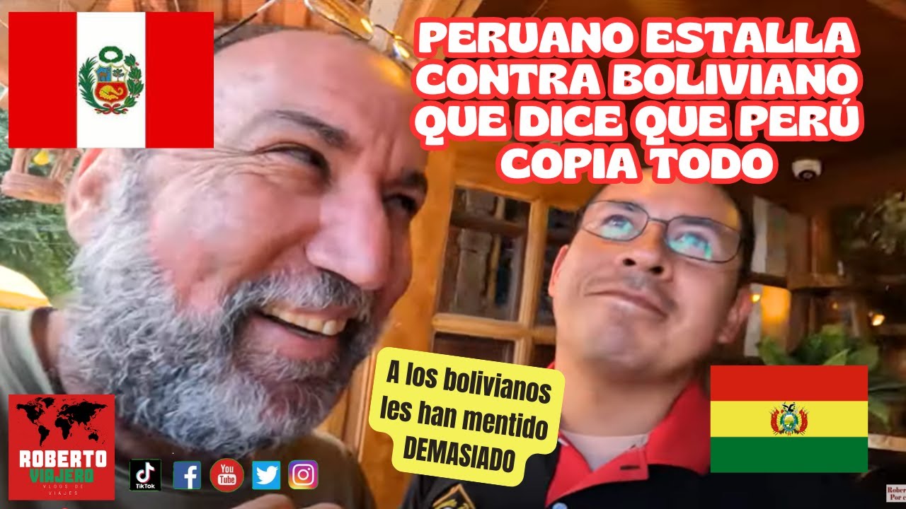 Peruano y boliviano discuten sobre quien copia a quien, PERU O BOLIVIA ???