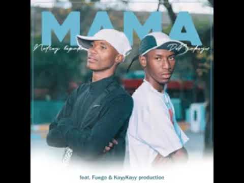 Mama ft Natiey Lepaka, DeNiakeyz, Fuego & Kayy Kayy production(official lekompo audio)