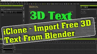 iClone Import 3D Text from Blender for Free