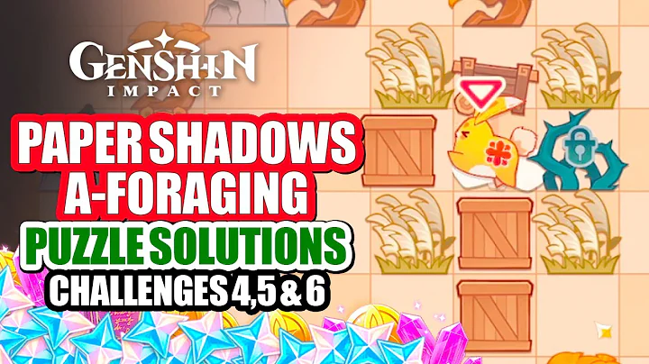 Paper Shadows A-Foraging Event Guide Part 2 | Puzzle Solution Challenge 4, 5, 6 | Genshin Impact 4.4 - DayDayNews