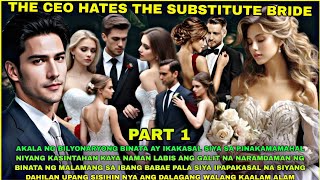 PART 1| | THE CEO HATES THE SUBSTITUTE BRIDE || NOAH'S TV|