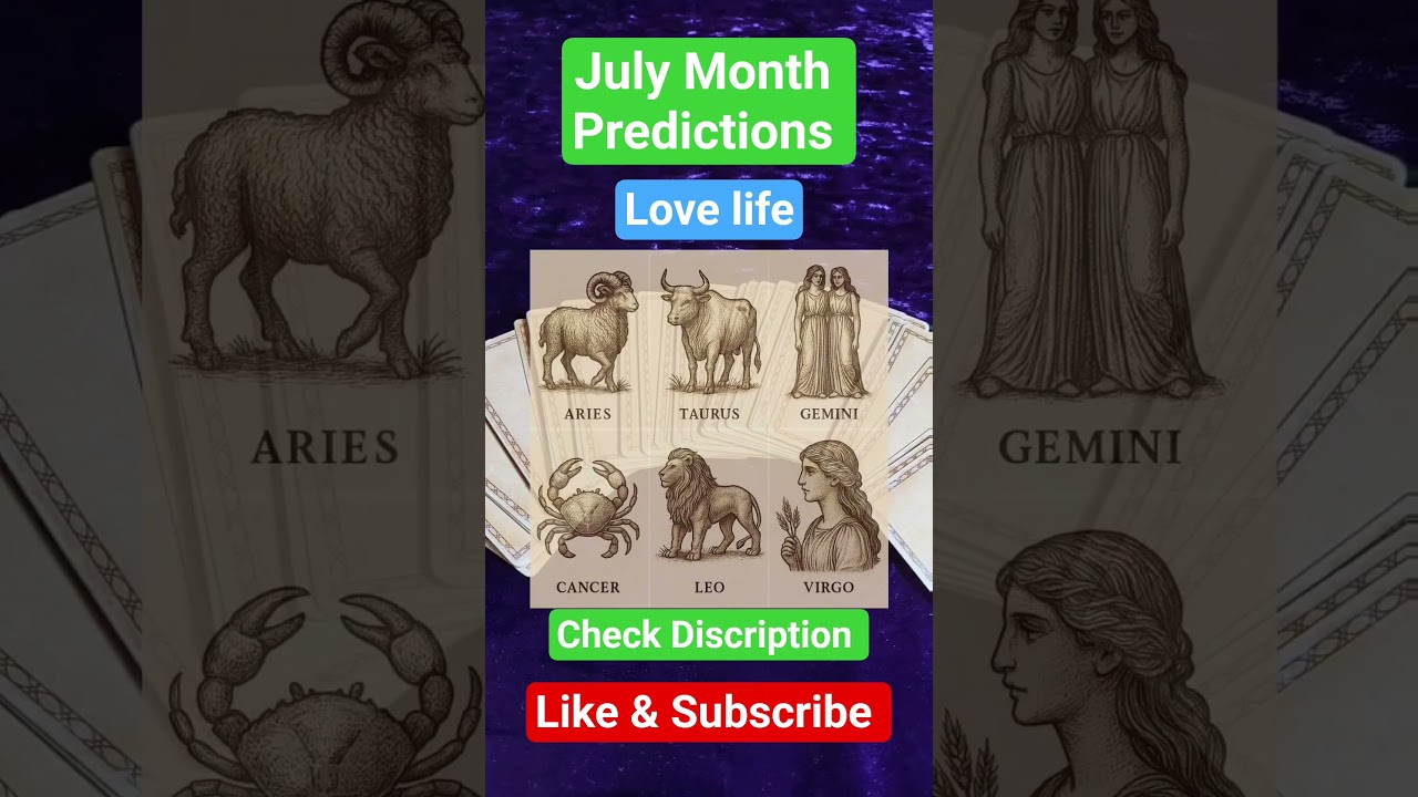 July month Predictions, Love life❣️ 