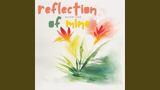 reflection of mine