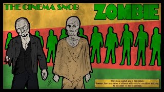 Zombie - The Cinema Snob