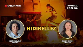 Hıdrellez nedir? Hıdrellez'de ne yapılır? Arkeolog Yazar Özlem Ertan ile konuşuyoruz