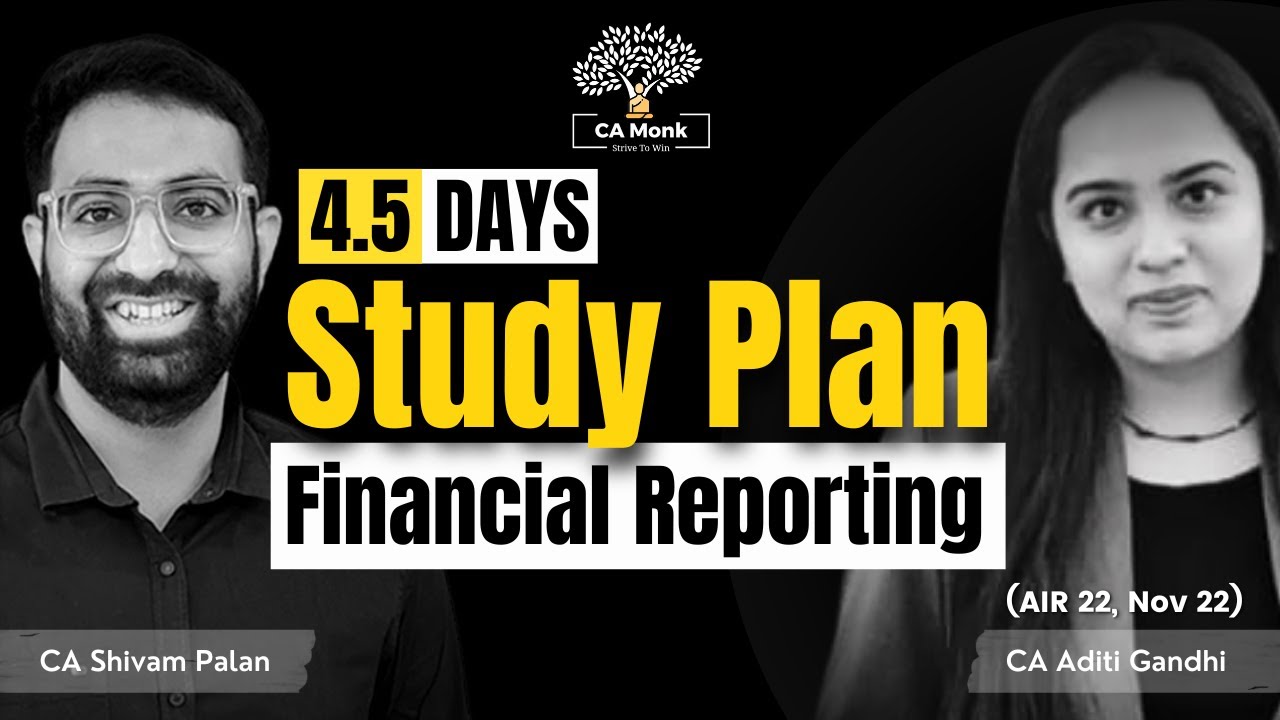4.5 Days Study Plan for Paper 1 CA Final Financial Reporting | Study ...