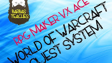 RPG Maker VX ACE- World of Warcraft Quest System