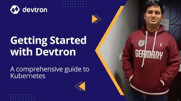 Getting started with Devtron | A comprehensive guide to Kubernetes