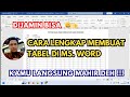 Cara Lengkap Membuat Tabel di Ms Word