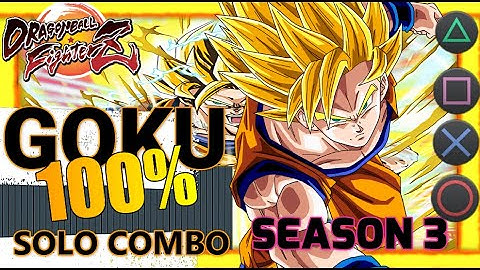 DBFZ ➤ Goku (Super Saiyan) combo 100 TOD easy Tutorial Season 3【 Dragon Ball FighterZ】