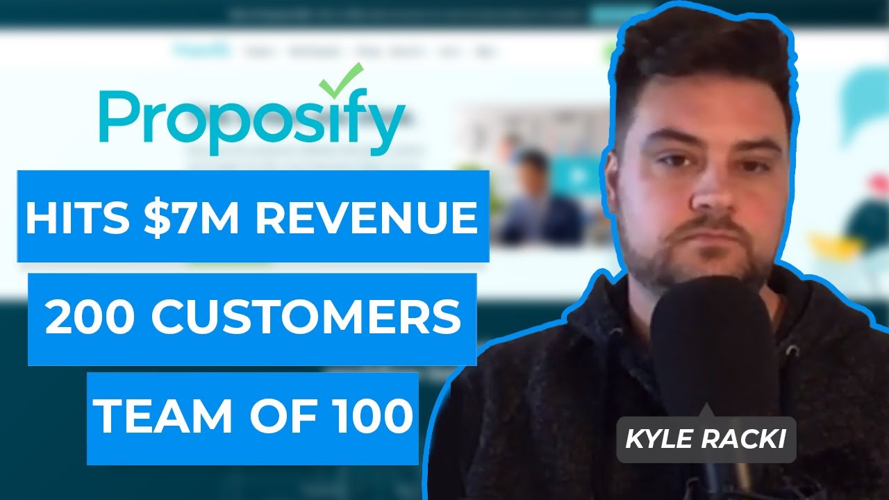 Proposify CEO Kyle Racki: Hits $7m revenue driving expansion into 200 enterprise accounts