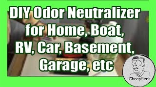 Easy DIY Odor Neutralizer. This is an easy way to remove odors from somewhere that stinks. House, basement, closet, boat, rv, car, 