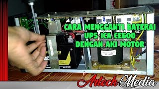 Artech | Cara Mengganti Baterai UPS ICA CE600 Dengan Aki Motor