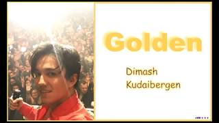 Dimash Kudaibergen - Golden ( Qazaq world pop music, eng lyrics )