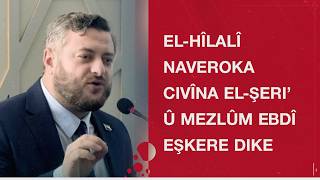 El - Hîlalî Naveroka Civîna El - Şeri’ Û Mezlûm Ebdî Eşkere Dike