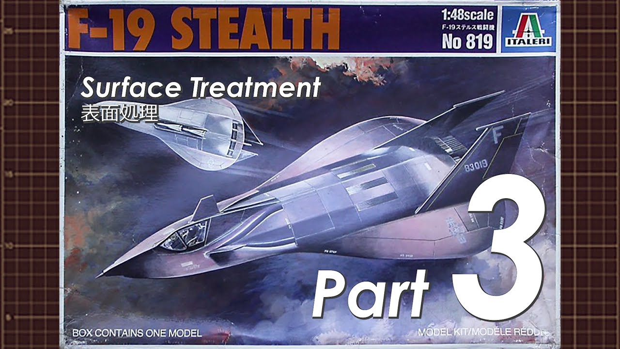 ITALERI 1/48 F-19 STEALTH FIGHTER - Part 3 Surface Treatment