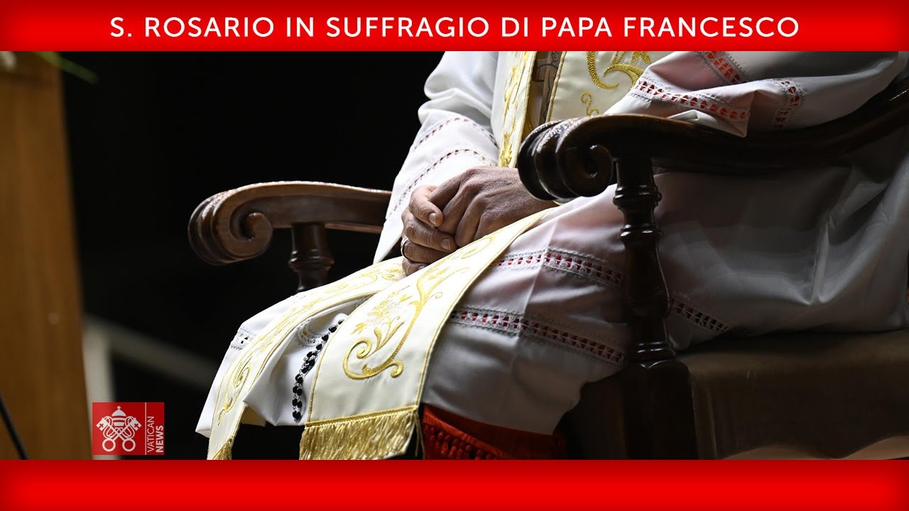 S. Rosario in suffragio di Papa Francesco