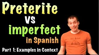 02 Spanish Lesson  preterite vs imperfect (part 1)