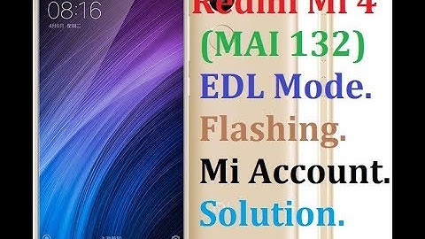 Redmi Mi 4 EDL Mode Solution.