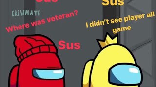 Among Us Logic But Player And Veteran Sus Each Other Via Quick Chat Post-Game