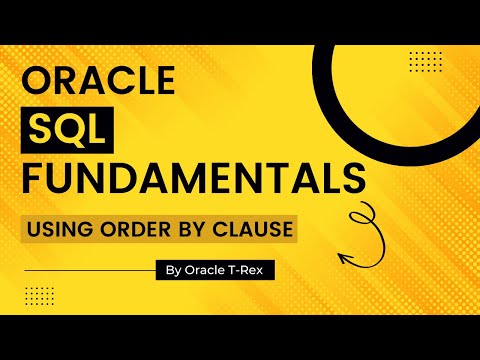 Oracle SQL How to sort data Using Order by Part 1  - Lesson 25