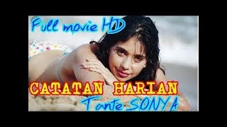 CATATAN TANTE SONYA | Film Semi Ayu Azhari