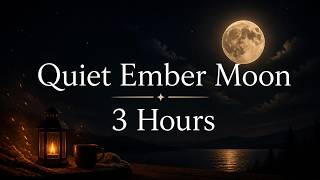 Quiet Ember Moon | Soft Ambient Piano for Deep Sleep 3 Hours