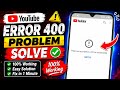 How to Fix " There was a problem with the server [400] retry" youtube problem 