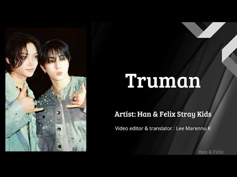 [Mixtape: dominATE] Han & Felix (Stray Kids) "TRUMAN" Lyrics [Terjemahan Indo/INA/Indonesia]