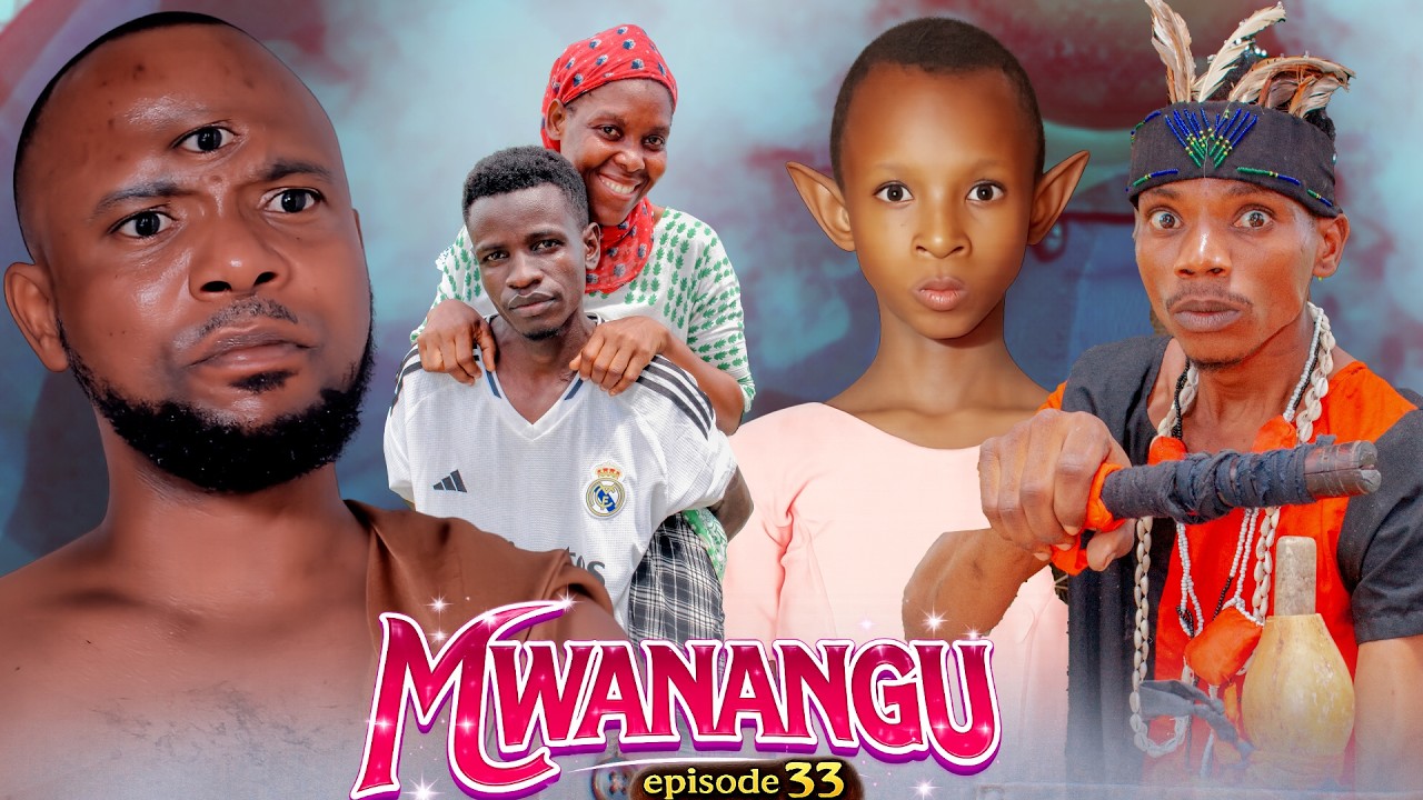 MWANANGU  [ 33 ]