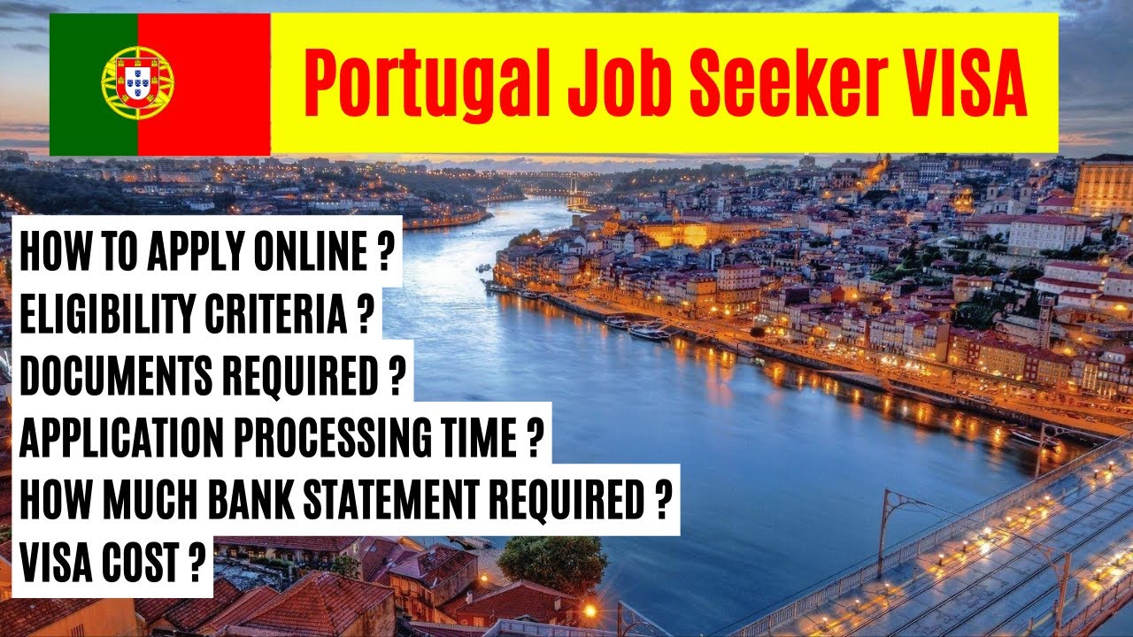 Portugal Job Seeker Visa 2023 How To Apply Online Documents Required