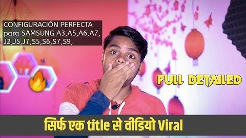 CONFIGURACIÓN PERFECTA para SAMSUNG A3,A5,A6,A7,J2,J5,J7,S5,S6,S7,S9,A10,A20,A30,A50,A70 // FREEFIRE