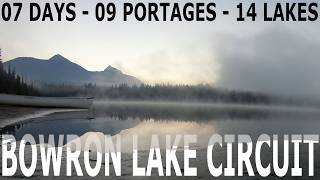 The Bowron Lake Canoe Circuit | COMPLETE TRIP