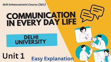 Communication in Everyday Life Unit 1| SEC| Delhi University| Du Sol | Regular| #nep #du #sec