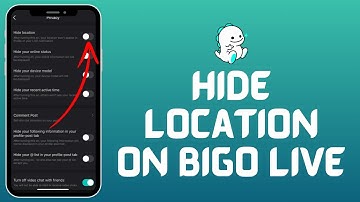 How to Hide Location on Bigo Live | Protect Your Privacy on Bigo Live 2024?