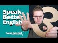 3 Ways to Sound Better When You Speak English