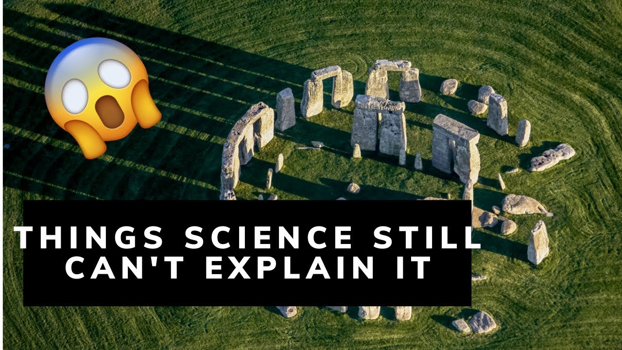 Things science still can't explain it - YouTube