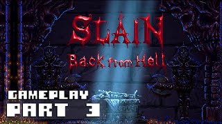 Slain: Back from Hell - Gameplay Part 3