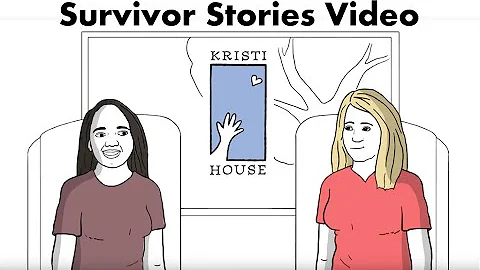 Kristi House - Survivor Stories
