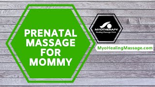 Prenatal Massage for Mommy
