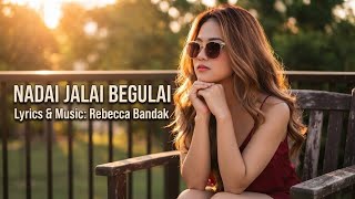 Download lagu NADAI JALAI BEGULAI💔 | MV | REBECCA BANDAK 