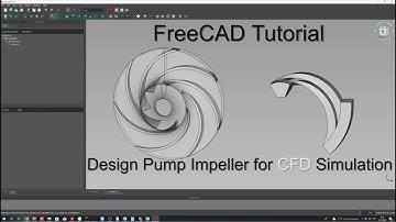 FreeCAD + ANSYS CFX Part 1/2 |  Design and Simulation of Centrifugal Pump Impeller