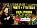 CUET PG FOOD SCIENCE MCQ CLASS-15 | ADVANCED FRUIT & VEGETABLE PRESERVATION TECHNOLOGY