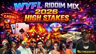 WYFL RIDDIM MIX 2026 🔥 HIGH STAKES: Chronic Law, Skippa, Vybz Kartel, Mavado (Official DJ Mix)