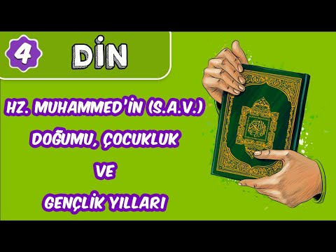 Hz. Muhammed'in (s.a.v) Doğumu, Çocukluk ve Gençlik Yılları | 4. Sınıf Din evokul Kampı