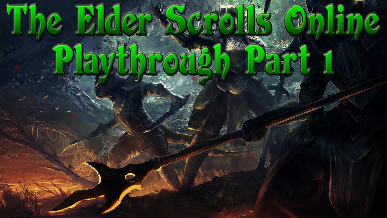 The Elder Scrolls Online | Playthrough/Walkthrough | Part 1 (Xbox One ...