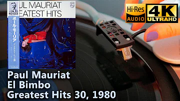 Paul Mauriat - El Bimbo (Greatest Hits 30), 1980, Vinyl video 4K, 24bit/96kHz