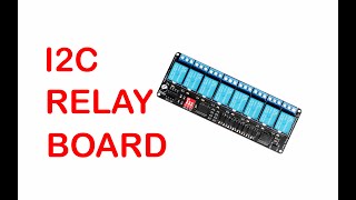 I2C Relay Board 8-Channel using MCP23008