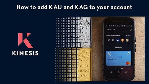 How to add KAU and KAG to your Account