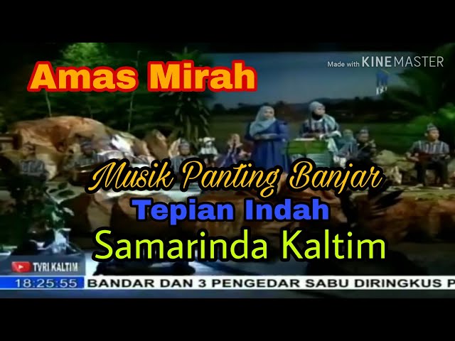 Lagu banjar Amas Mirah  cipt. RB SBY versi Musik panting tradisional banjar tepian indah samarinda class=